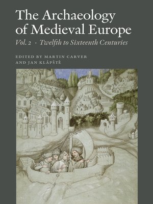 cover image of The Archaeology of Medieval Europe, Volume 2